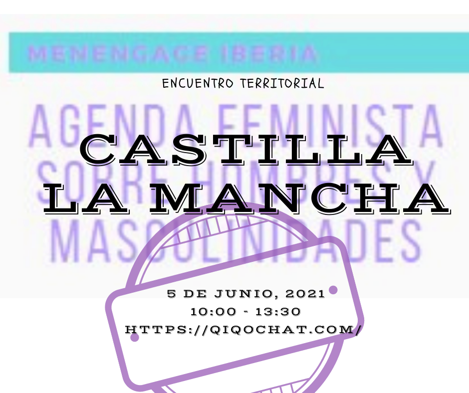 Convocatoria para el Encuentro Territorial de Castilla La Mancha de la Agenda Feminista sobre hombres y masculinidades