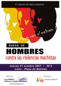 21-Octubre: Rueda de Hombres contra las Violencias Machistas 21-Octubre 2021 / 20 h / LEÓN – Plaza de Botines