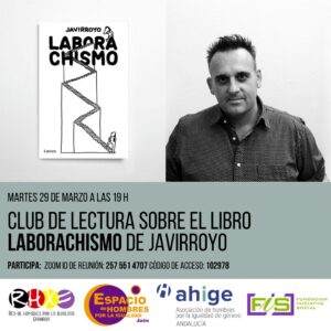 Club de Lectura con Javier Royo Espallargas, conocido como Javirroyo sobre laborachismo