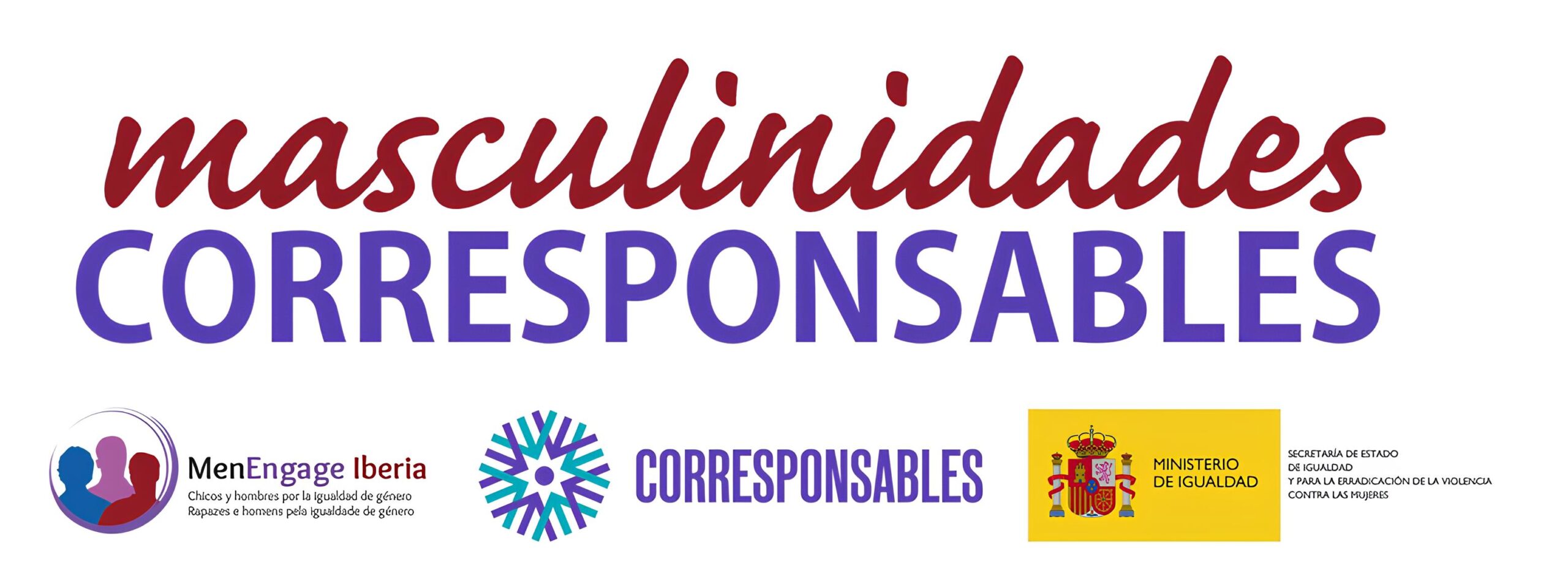 Masculinidades Corresponsables para Para promover la implicación de los hombres en los cuidados poniendo el foco en la responsabilidad de estos para el logro de una sociedad más equitativa.